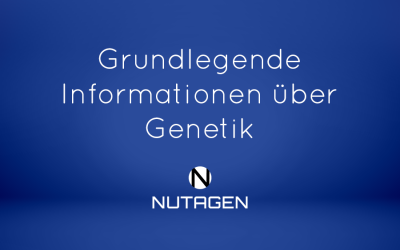 Grundlegende Informationen über Genetik
